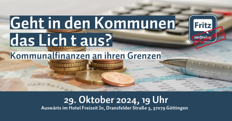 Mehr über den Artikel erfahren Fritz im Dialog – Spezial – am 29. Oktober: „Geht in den Kommunen das Licht aus? Kommunalfinanzen an ihren Grenzen“